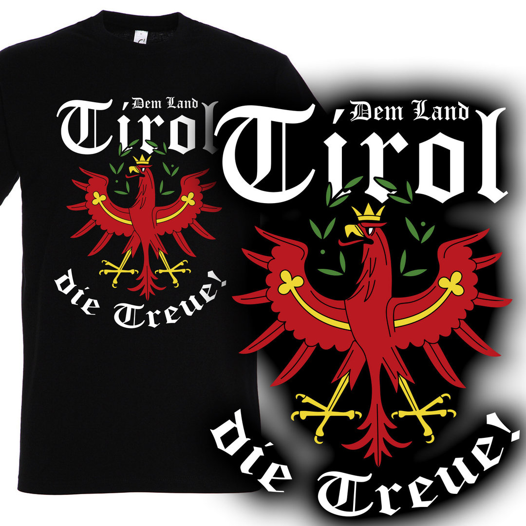 T-Shirt Dem Land Tirol die Treue. Tiroler Wappen und Adler