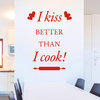 Wandtattoo I kiss better than i cook
