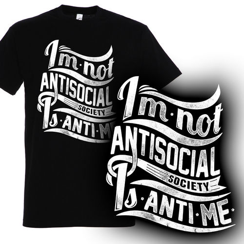 T-Shirt I'm not antisocial